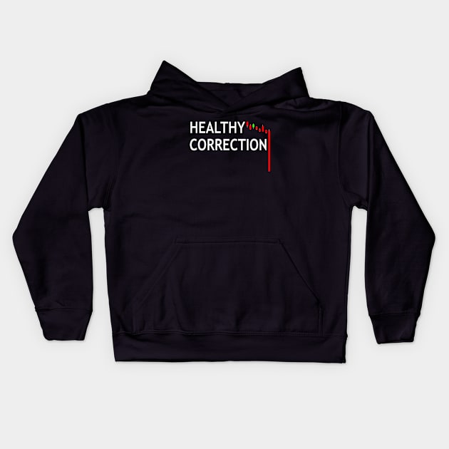 Healthy Correction Kids Hoodie by StickSicky